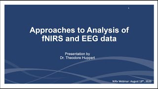 Combined EEGfNIRS Webinar Analysis with Dr Ted Huppert [upl. by Ecnedurp]