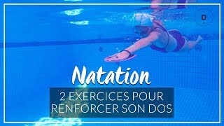 2 exercices de natation pour renforcer son dos [upl. by Yanrahc]