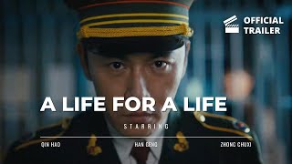 A Life for a Life Trailer  Starring Qin Hao Han Geng Zhong Chuxi Lin Boyang and others [upl. by Codi715]