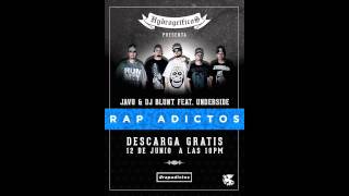 RAP ADICTOS  UNDER SIDE 821 FT DJ BLUNT JAVU [upl. by Adaurd]