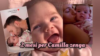 2 mesi per Camilla Zenga❤️🥰 LA BELLEZZA🥰 [upl. by Paget]