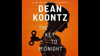 FULL AUDIOBOOK The Key to Midnight Author by Dean Koontz Narrated by Caitlin Kelly [upl. by Pollie]