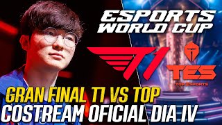 🟤 EWC 2024 LOL  GRAN FINAL   T1 vs TOP ESPORTS  COSTREAM OFICIAL LASTPICK  DIA 4 [upl. by Takeo186]