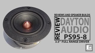 Dayton Audio PS958 Review and Test Full Range Driver Ideal for a First Speaker Build [upl. by Aned397]