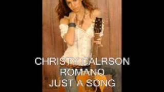 CHRISTY CARLSON ROMANO  JUST A SONG [upl. by Atsocal79]