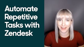 Zendesk Tutorial Automate Repetitive Tasks [upl. by Alford]