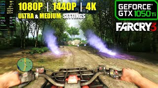 GTX 1050 Ti  Far Cry 3  1080p 1440p 4K  Ultra amp Medium [upl. by Ytsur]