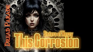 Dread Parade  This Corrosion Sisters of Mercy cover Industrial [upl. by Hong]