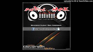 CD AUDIO MAX EQUIPAMIENTOS  VOL 1  DJ CLEVERSON ORTIZ [upl. by Aneel]