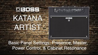 Boss  Katana Artist  Part 3  Presence Master Power Control amp Cabinet Resonance [upl. by Sullivan]