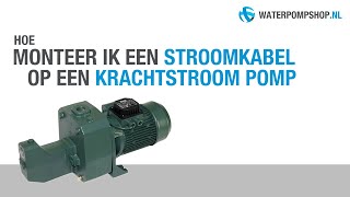 How to Stroomkabel monteren op een krachtstroom pomp 3x400 Volt [upl. by Goodhen]