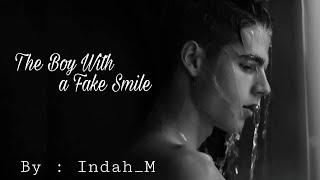 The boy with a fake smile trailer  Wattpad Indonesia [upl. by Zzabahs524]