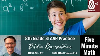 8th Grade STAAR Practice Dilation Representations 83C  17 [upl. by Crispa499]