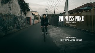 POPMISSPOKE  Semangat Official Lyric Video [upl. by Yelmene]