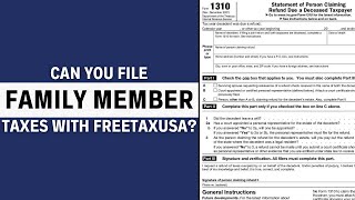 Can I File Tax Return for my Family Member Taxes with my FreeTaxUSA Account [upl. by Nytsyrk589]