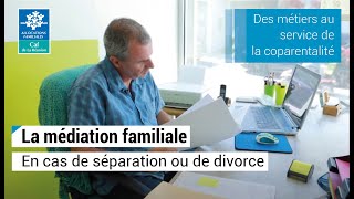 La médiation familiale en cas de séparation ou de divorce [upl. by Saile978]