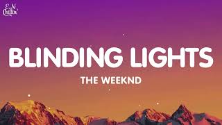 The Weeknd  Blinding Lights Lyrics [upl. by Azpurua]