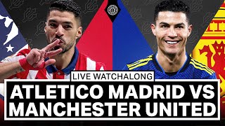 Atletico Madrid v Manchester United  LIVE Stream Watchalong [upl. by Artenehs629]