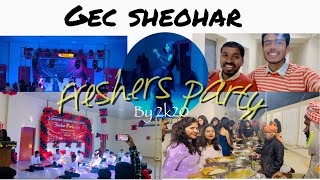 FRESHERS PARTY IN GEC SHEOHAR🥳❤️ gecsheohar party [upl. by Artenra659]