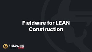 Fieldwire for LEAN Construction  Webinar [upl. by Lorenz737]