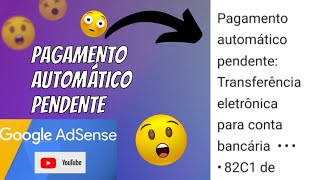 ▶️ Pagamento automático pendente no google adscense 😱 [upl. by Atillertse]