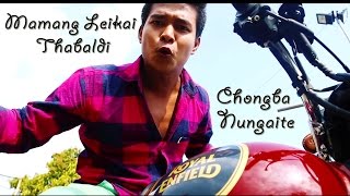 Mamang Leikai Thabaldi Chongba Nungaite  Official Yaoshang Music Video Release [upl. by Harli118]