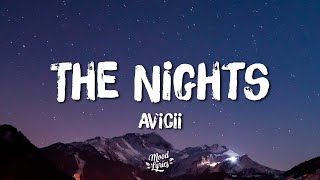 Avicii  The Nights Lyrics [upl. by Yvan]