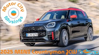 This week Motor City Musings reviews the new 2025 MINI Countryman JCW [upl. by Gaivn440]