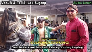 Caping Gunung Versi Jathilan Kreasi Kaliurang Srumbung Krido Mudo VocJb Titis Bohay Lek Sugeng [upl. by Aremmat]