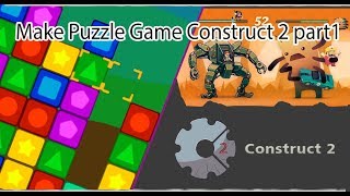 Make Puzzle Game Construct 2 [upl. by Strang767]