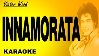 INNAMORATA  Victor Wood Karaoke [upl. by Cormack]