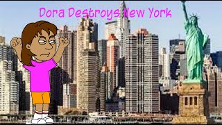 Dora Destroys New York CityGroundedPunishment Day [upl. by Sualocin]