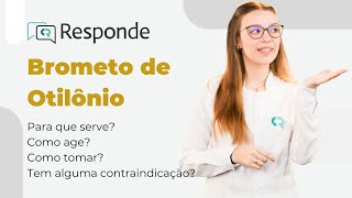 Brometo de Otilônio  Para que serve Como age no organismo  CR Responde [upl. by Ronnoc]