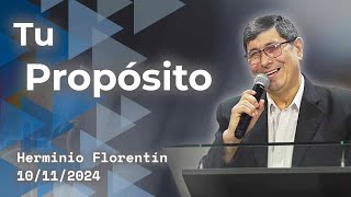 Tu propósito  Herminio Florentín  10112024 [upl. by Lottie]