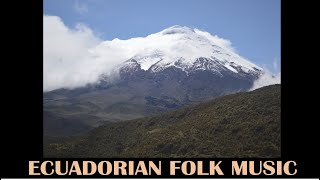 Folk music from Ecuador  Que doloroso [upl. by Htrow99]