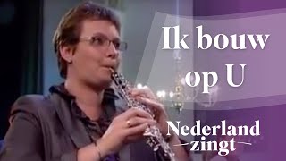 Nederland Zingt Ik bouw op U [upl. by Ingamar782]