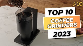 Best Coffee Grinders of 2023 OXO Fellow Opus Breville [upl. by Winny311]