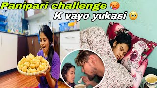 Laxmi lai k vayo yukasi 🥹panipari challenge garada garada yukasi k vayo budelai ⁉️get well soon 😭 [upl. by Lurie]