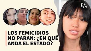 Los femicidios no paran ¿en qué anda el Estado [upl. by Lehplar]