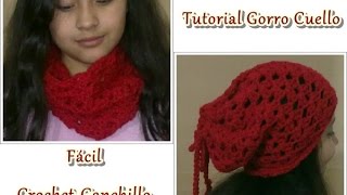 TUTORIAL gorro cuello crochet ganchillo para ñina y mujer Fácil y rápido [upl. by Licna]