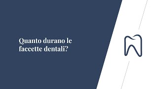 Quanto durano le faccette dentali [upl. by Jaine702]