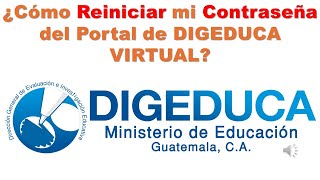 ¿Cómo Reiniciar mi Contraseña del Portal de DIGEDUCA VIRTUAL del Ministerio de Educación [upl. by Chan]