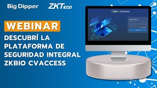 WEBINAR ZKTeco Plataforma de seguridad integral ZKBio CVAccess [upl. by Nalyt]