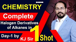 Halogen Derivatives of Alkanes in one shot Day1 by chemophile27 chemistry jee neet [upl. by Catlee736]