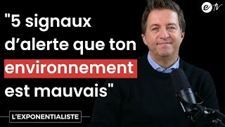 5 SIGNAUX D’ALERTE QUE TON ENVIRONNEMENT EST MAUVAIS  Lexponentialiste [upl. by Owens]