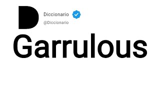 Garrulous Significado En Español [upl. by Minsk327]