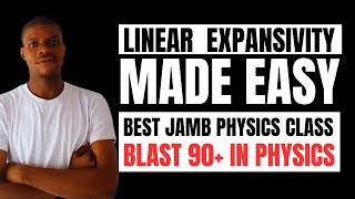 Introduction to Linear Expansivity  JAMB 2025 Physics Class  Master Physics for JAMB Exam Success [upl. by Ladnar]