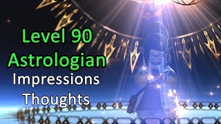 Level 90 Astrologian  First Impressions And Thoughts  FFXIV Endwalker [upl. by Lsiel]