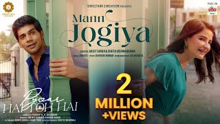 Arijit Singh Mann Jogiya Official Video Ishita Vishwakarma  Dheeraj Anique  Pyaar Hai Toh Hai [upl. by Ares882]