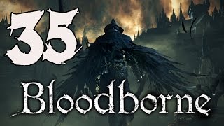 Bloodborne Playthrough  Part 35 Micolash Host of the Nightmare [upl. by Peri]